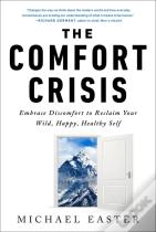 The Comfort Crisis