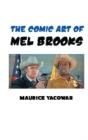 The Comic Art Of Mel Brooks - Preview
