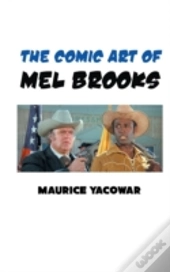 The Comic Art Of Mel Brooks