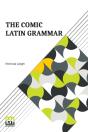 The Comic Latin Grammar - Preview