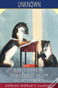 Capa do artigo The Comical Creatures From Wurtemberg (Esprios Classics)