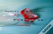 The Coming