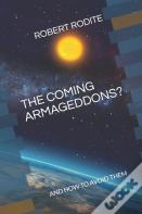 The Coming Armageddons?