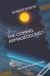 The Coming Armageddons?