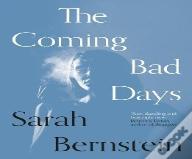 The Coming Bad Days