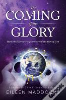 The Coming Of The Glory