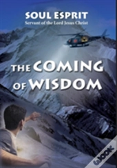 The Coming Of Wisdom