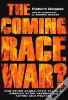The Coming Race War