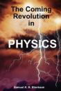The Coming Revolution In Physics - Preview