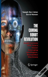 The Coming Robot Revolution