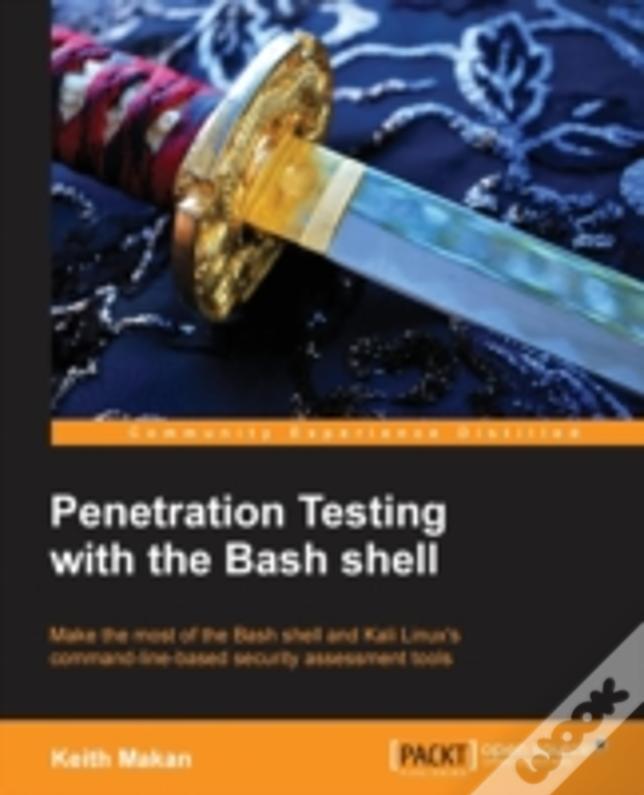 The Command Line For Hacking: Get Started With Shell For Penetration Testing
