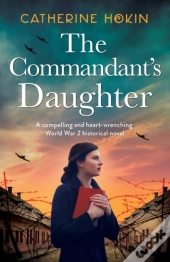 The Commandant'S Daughter: A Compelling