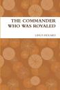 The Commander Who Was Royaled - Preview