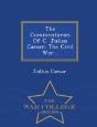 The Commentaries Of C. Julius Caesar: Th - Preview