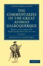 The Commentaries Of The Great Afonso Dalboquerque, Second Viceroy Of India - Preview