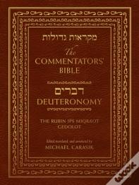 The Commentators' Bible: Deuteronomy