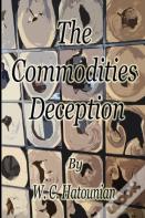 The Commodities Deception