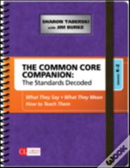 The Common Core Companion: The Standards Decoded, Grades K-2