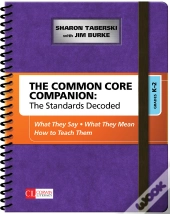 The Common Core Companion: The Standards Decoded, Grades K-2