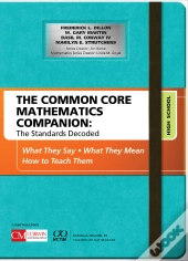 The Common Core Mathematics Companion: The Standards Decoded, High School
