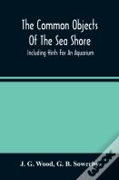 The Common Objects Of The Sea Shore