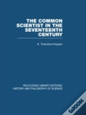 The Common Scientist Of The Seventeenth Century