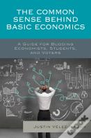 The Common Sense Behind Basic Economics