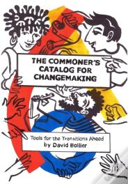 The Commonerâ€™S Catalog For Changemaking