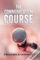 The Communication Course