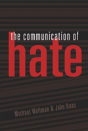 The Communication Of Hate - Preview