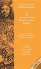 The Communicative Construction Of Europe