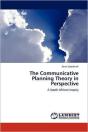 The Communicative Planning Theory In Perspective - Preview