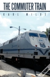 Capa do artigo The Commuter Train: A Hijacking For Just