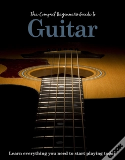 Capa do artigo The Compact Beginner'S Guide To Guitar