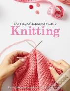 The Compact Beginner'S Guide To Knitting