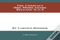 The Compact Org Mode Guide