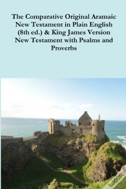 Capa do artigo The Comparative 1st Century Aramaic Bible In Plain English (8th Ed.) & King James Version New Testament With Psalms And Proverbs