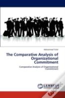The Comparative Analysis Of Organizational Commitment