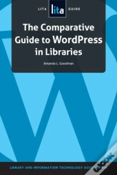 The Compartive Guide To Wordpress In Libraries