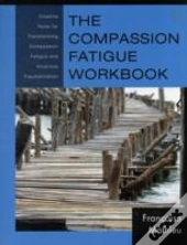 The Compassion Fatigue Workbook