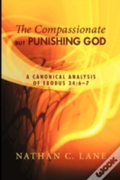 The Compassionate, But Punishing God