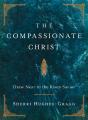The Compassionate Christ - Preview