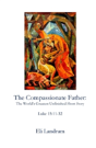 The Compassionate Father - Preview