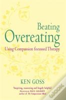 The Compassionate Mind Approach To Beating Overeating