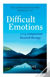 Capa do artigo The Compassionate Mind Approach To Difficult Emotions