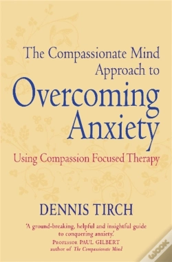 Capa do artigo The Compassionate Mind Approach To Overcoming Anxiety