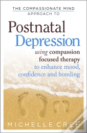 The Compassionate Mind Approach To Postnatal Depression