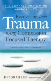 Capa do artigo The Compassionate Mind Approach To Recovering From Trauma
