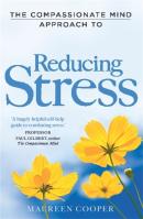 The Compassionate Mind Approach To Reducing Stress
