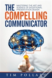 Capa do artigo The Compelling Communicator